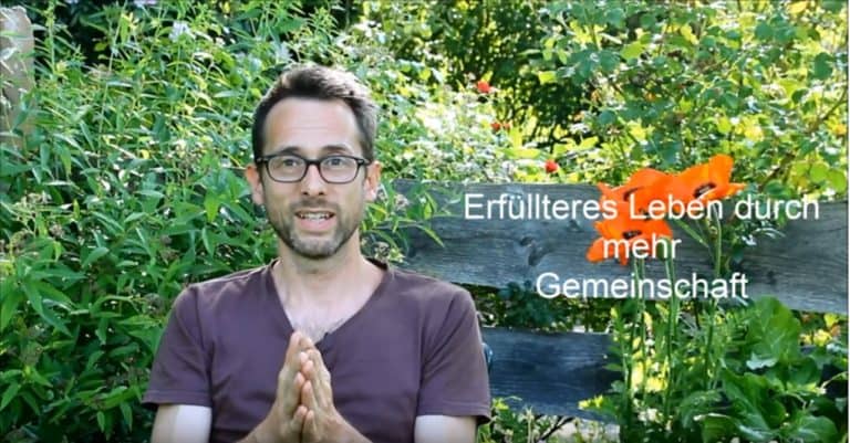 Erfülltes Leben durch mehr Gemeinschaft
