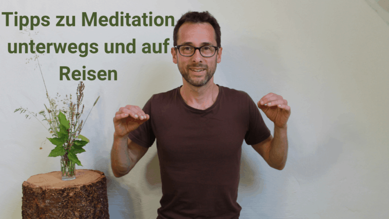Tipps zum Meditieren unterwegs und auf Reisen
