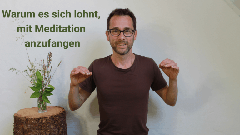 Warum es sich lohnt mit Meditation anzufangen
