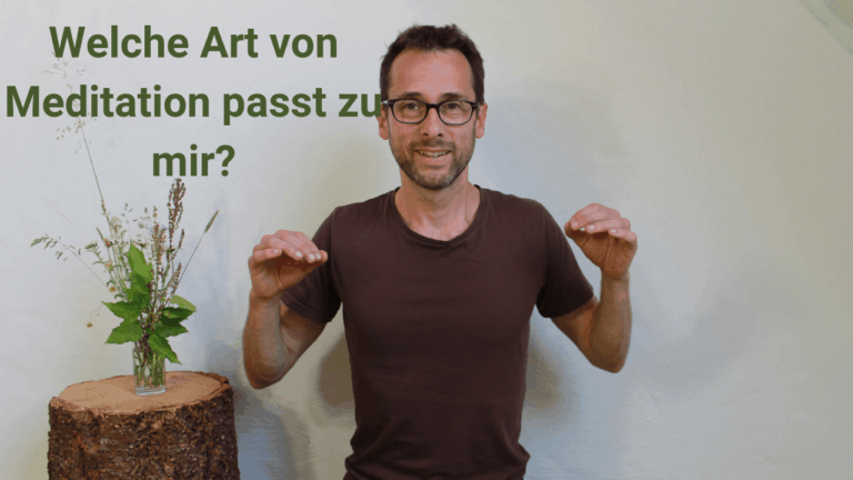 Welche Art von Meditation passt zu mir