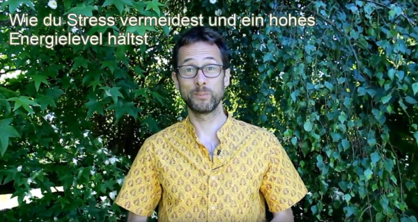 Wie du Stress vermeidest und ein hohes Energielevel hältst