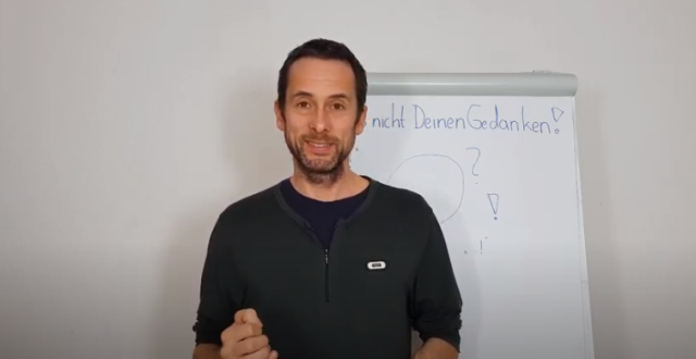 Glaub nicht deinen Gedanken! (Kurzvideo)